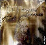 D.Throne : Listen and Cry